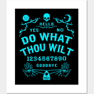 Do What Thou Wilt Ouija Board Posters and Art